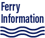 Ferry Information